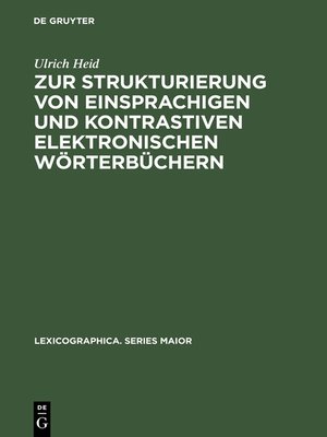 cover image of Zur Strukturierung von einsprachigen und kontrastiven elektronischen Wörterbüchern